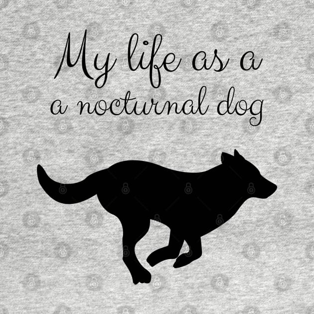 My life as a nocturnal black dog, cute design by Goldenvsilver